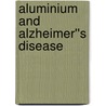 Aluminium and Alzheimer''s Disease door Christopher Exley