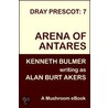 Arena of Antares [Dray Prescot #7] door Alan Burt Akers