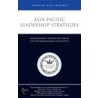 Asia-Pacific Leadership Strategies door 'Aspatore Books Staff; Aspatore. Com'