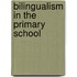 Bilingualism in the Primary School