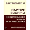 Captive Scorpio [Dray Prescot #17] by Alan Burt Akers
