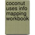 Coconut Uses Info Mapping Workbook