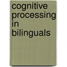 Cognitive Processing in Bilinguals door Thomas Harris