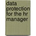 Data Protection For The Hr Manager