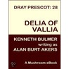Delia of Vallia [Dray Prescot #28] door Alan Burt Akers