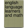 English Language Learners and Math door Holly Hansen-Thomas