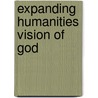 Expanding Humanities Vision of God door Robert L. Herman
