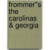 Frommer''s The Carolinas & Georgia door Darwin Porter