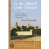 In The Heart Of The Desert, Rev Ed by John Chryssavgis