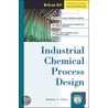 Industrial Chemical Process Design door 'Erwin'