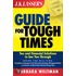 Jk Lasser''s Guide For Tough Times