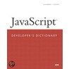 JavaScript Developer''s Dictionary door Alexander J. Vincent