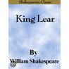 King Lear (Shakespearian Classics) door Shakespeare William Shakespeare