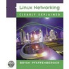 Linux Networking Clearly Explained by Michael Jang