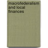 Macrofederalism and Local Finances door Onbekend