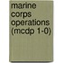 Marine Corps Operations (mcdp 1-0)
