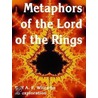 Metaphors of The Lord of the Rings by Rolf Witzsche