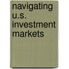 Navigating U.S. Investment Markets door Tom Lydon