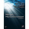 Nitrogen In The Marine Environment by Douglas G. Capone