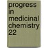 Progress In Medicinal Chemistry 22