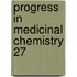 Progress In Medicinal Chemistry 27
