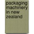 Packaging Machinery in New Zealand