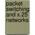 Packet Switching And X.25 Networks