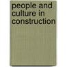People and Culture in Construction door Andrew Dainty