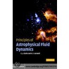 Princ Astrophysical Fluid Dynamics by R.F. Carswell