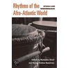 Rhythms of the Afro-Atlantic World door Onbekend