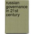 Russian Governance in 21st Century