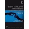 Science and Religious Anthropology door Wesley J. Wildman