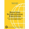 Selecting International Executives door Valerie I. Sessa