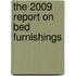 The 2009 Report on Bed Furnishings