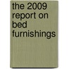 The 2009 Report on Bed Furnishings door Inc. Icon Group International