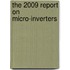 The 2009 Report on Micro-Inverters