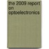 The 2009 Report on Optoelectronics