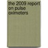 The 2009 Report on Pulse Oximeters