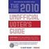 The 2010 Unofficial Voter''s Guide