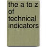 The A to Z of Technical Indicators door Lineartrading