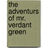 The Adventurs of Mr. Verdant Green