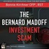 The Bernard Madoff Investment Scam