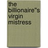 The Billionaire''s Virgin Mistress door Sandra Field