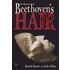 The Mysteries of Beethoven''s Hair