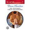 The Spaniard''s Virgin Housekeeper by Diana Hamilton