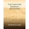 The Thirty-Six Dramatic Situacions door Polti Georges Polti