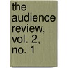 The audience Review, Vol. 2, No. 1 by Magdalena Ball