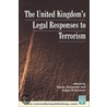 Uk''s Legal Responses To Terrorism door Yonah Alexander