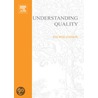 Understanding Quality Super Series door 'Institute Of Leadership And Management'