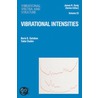 Vibrational Intensities, Volume 22 door T. Dudev